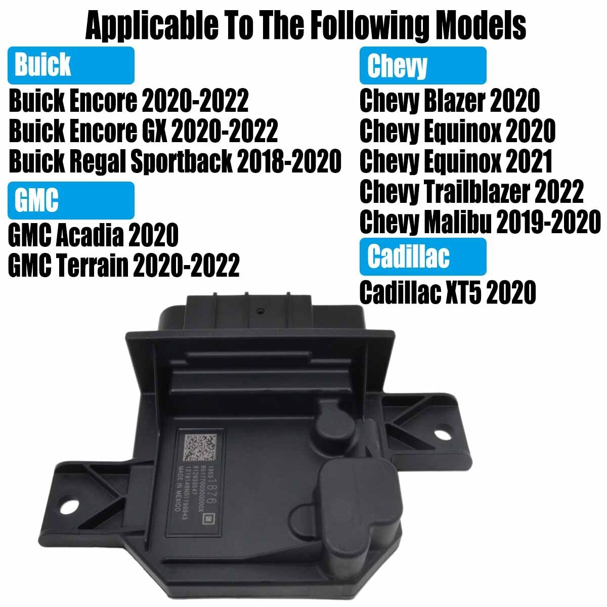 Fuel pump control module 13531876 is compatible with Encore Blazer XT5 Equinox.