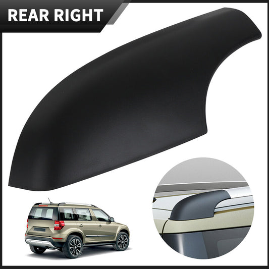 Rear Right Roof Rack Rail End Cover Shell Cap fit for 2009-2018 for Skoda Yeti SUV