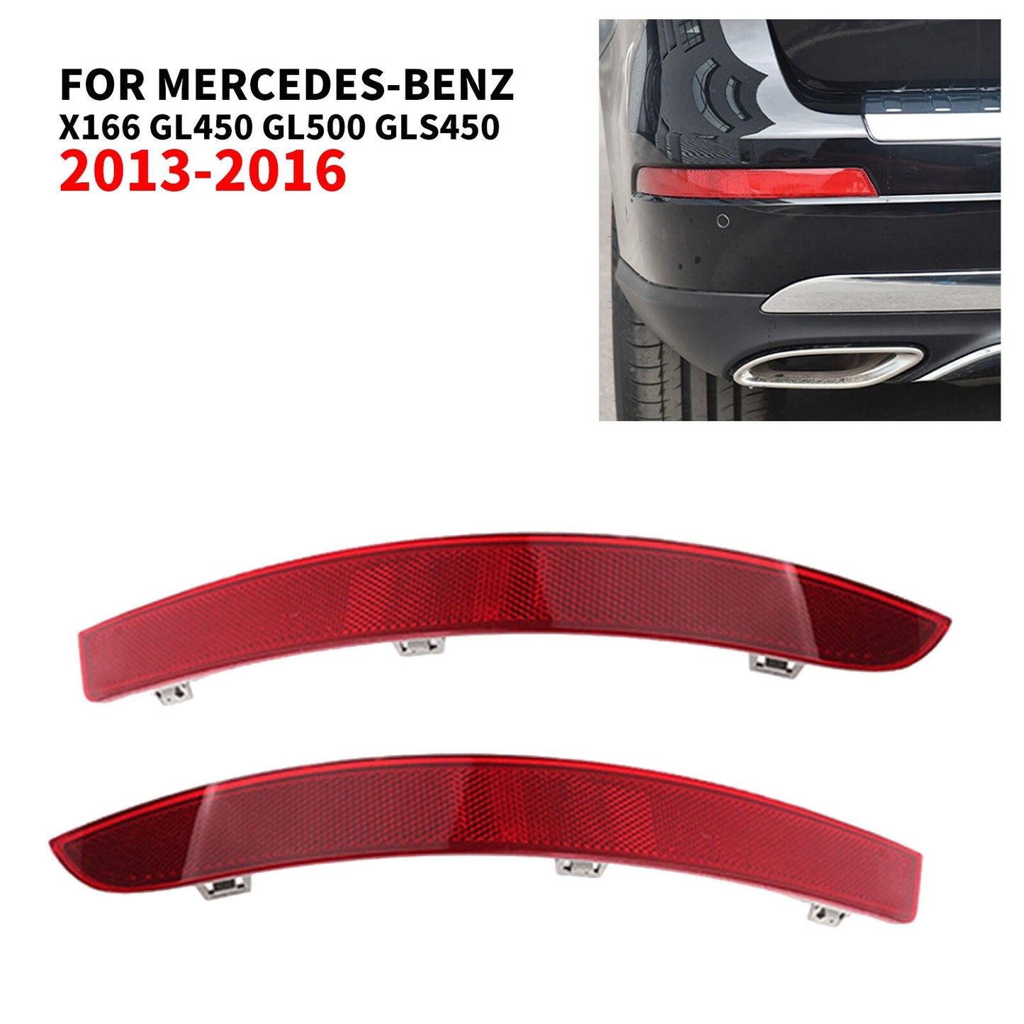 Suitable for Mercedes-Benz GL350, GL450, GL500 2013-16, right rear + left bumper reflector.