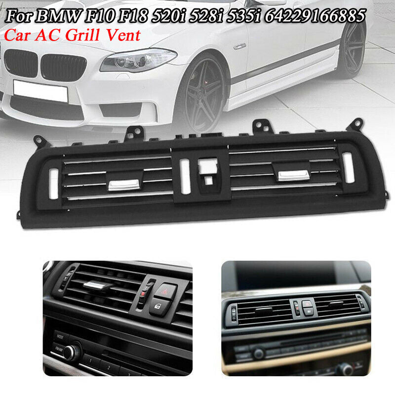 Front 64229166885 Ventilation Center Instrument Panel AC Grille Applicable to for BMW F10 F18 520i 528i 535i