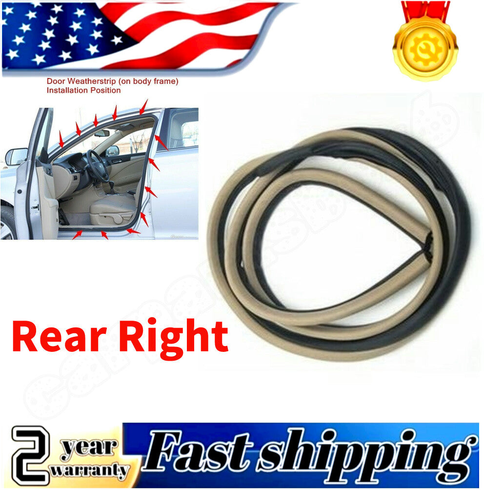 Right rear door rubber Weatherstrip body sealant for Honda Accord sedan 03-2007