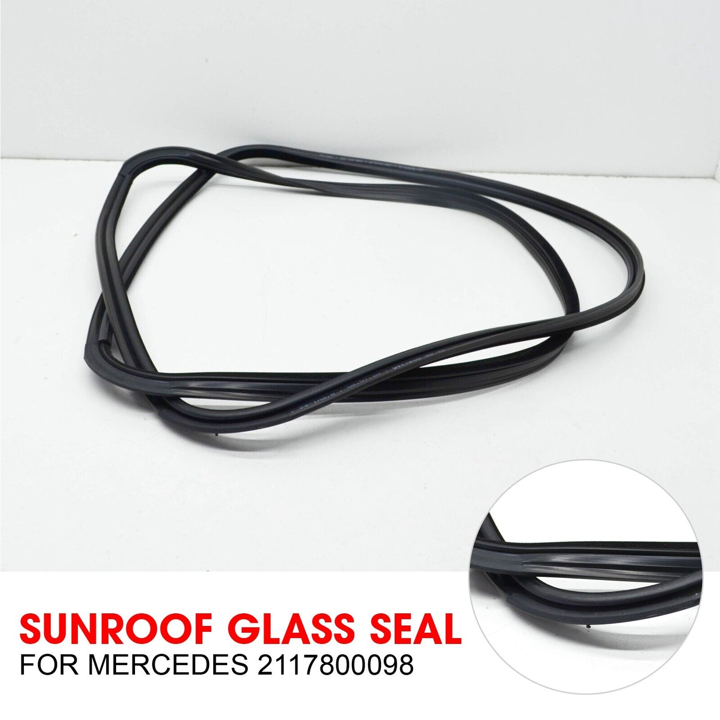 Sunroof glass sealing cover gasket seal A2117800098 suitable for Mercedes W211 E AT