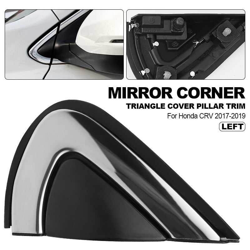 Left Driver Side Mirror Corner Triangle Cover Pillar Trim fit for Honda CRV 17-20