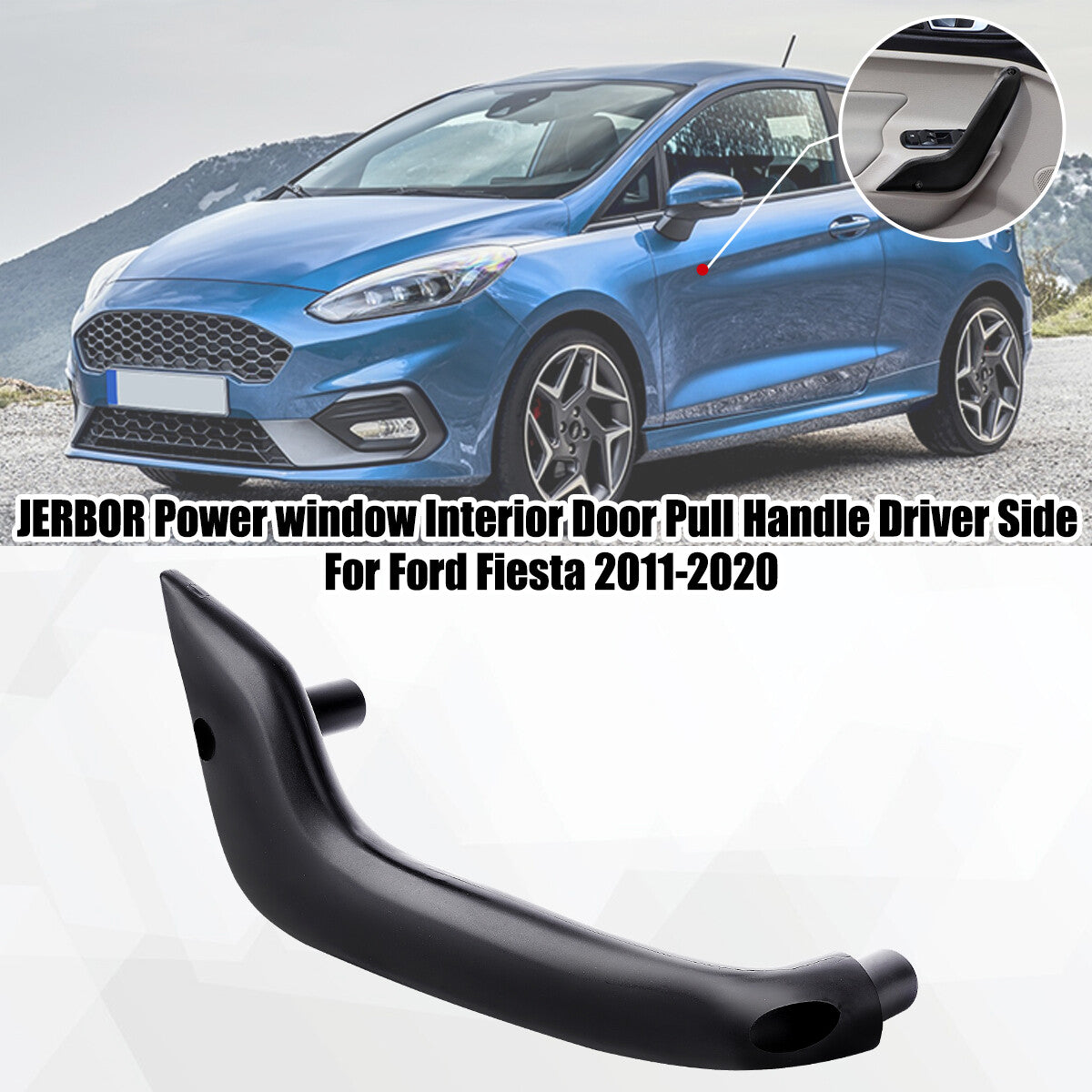 JERBOR for 2011-2020 for Ford Fiesta ABS Power Window Drive Inner Door Handle